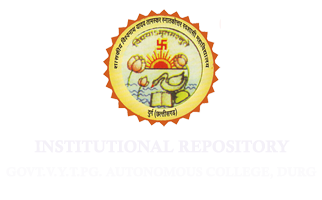 Institutional Repository Govt.V.Y.T.PG. Autonomous College, Durg 